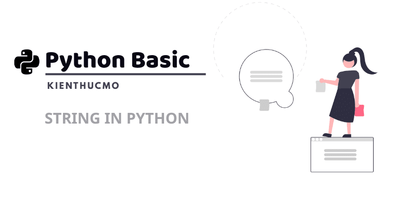 Tìm hiểu String trong Python: Khái niệm, Đặc điểm và Ứng dụng
