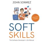 Soft Skills The Software Developer's Life Manual