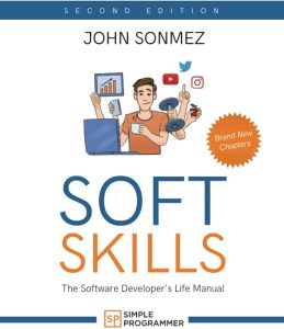 Soft Skills The Software Developer's Life Manual