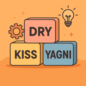 KISS, DRY, YAGNI- Ba nguyên tắc vàng trong phát triển phần mềm